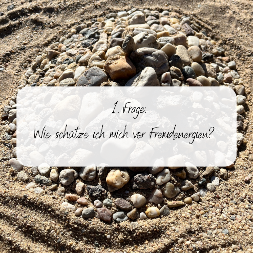 Wie schütze ich mich vor Fremdenergien?